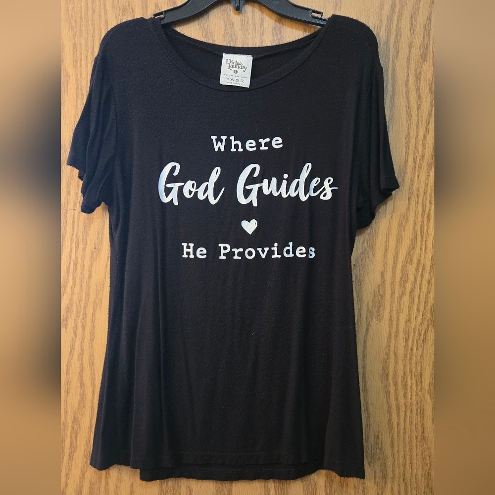 Black Graphic Tee with "Where God Guides He Provides" On Front. Size Small.